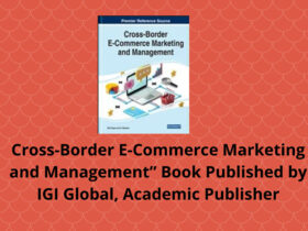 “Cross-Border E-Commerce Marketing and Management” Book Published by IGI Global, Academic Publisher